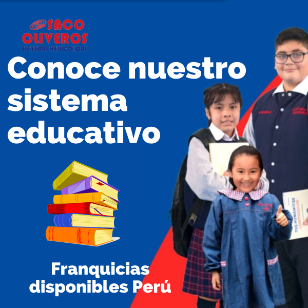 Saco Oliveros, la franquicia educativa más exitosa de Perú.
