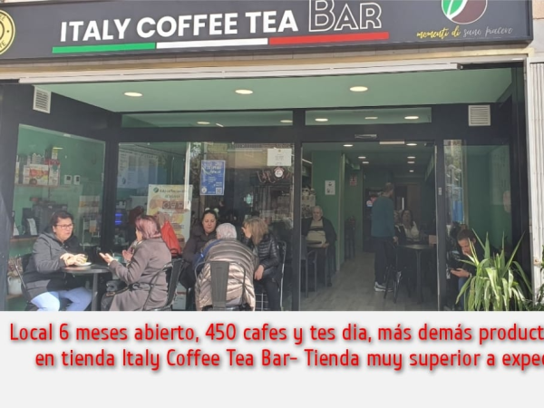 Abre tu bar, cafeteria, tienda, distribucion a reforma tu Bar-Cafetera aumenta al doble tu venta de café, te, tisanas, chocolates, formula Italy Coffee Tea , vender el doble es ganar un 230% mas, casi 4.000 € mas de beneficio mes, 45.000 €